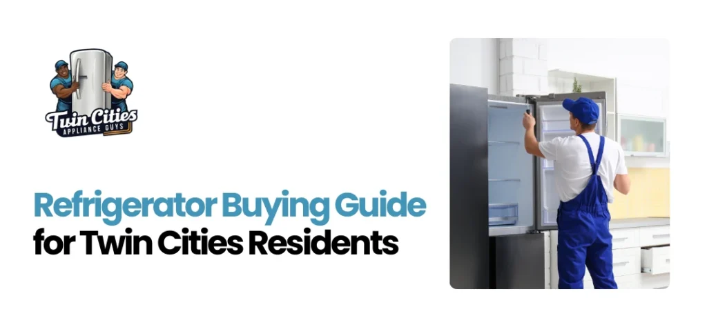 Refrigerator Buying Twin Cities MN