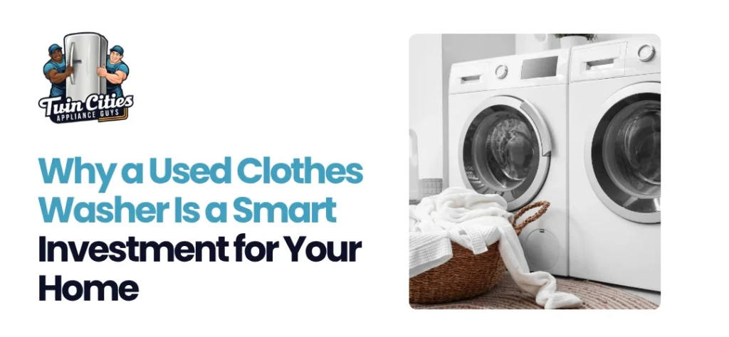Used Clothes Washer Twin Cities