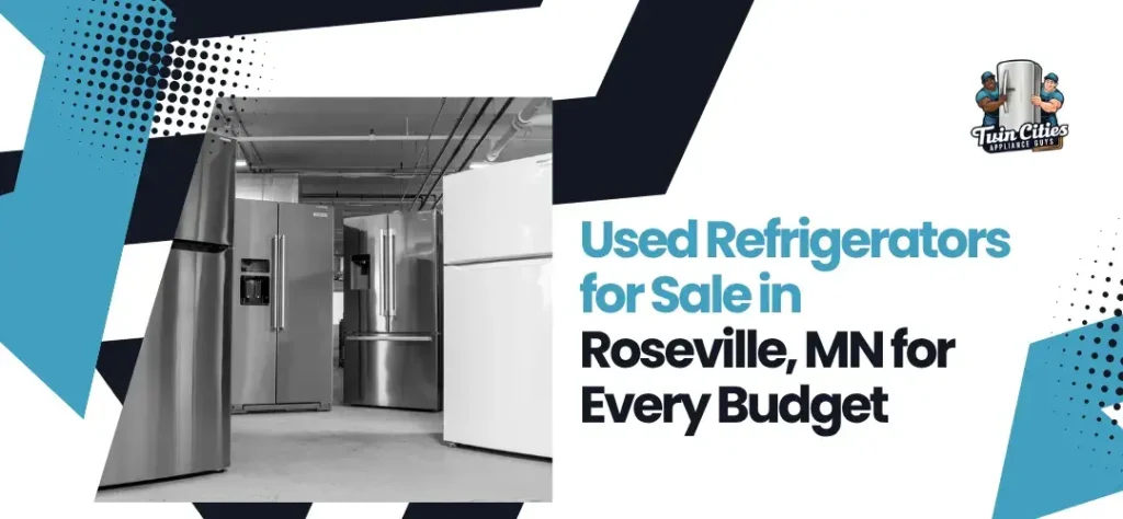 Used Refrigerators for Sale in Roseville, MN